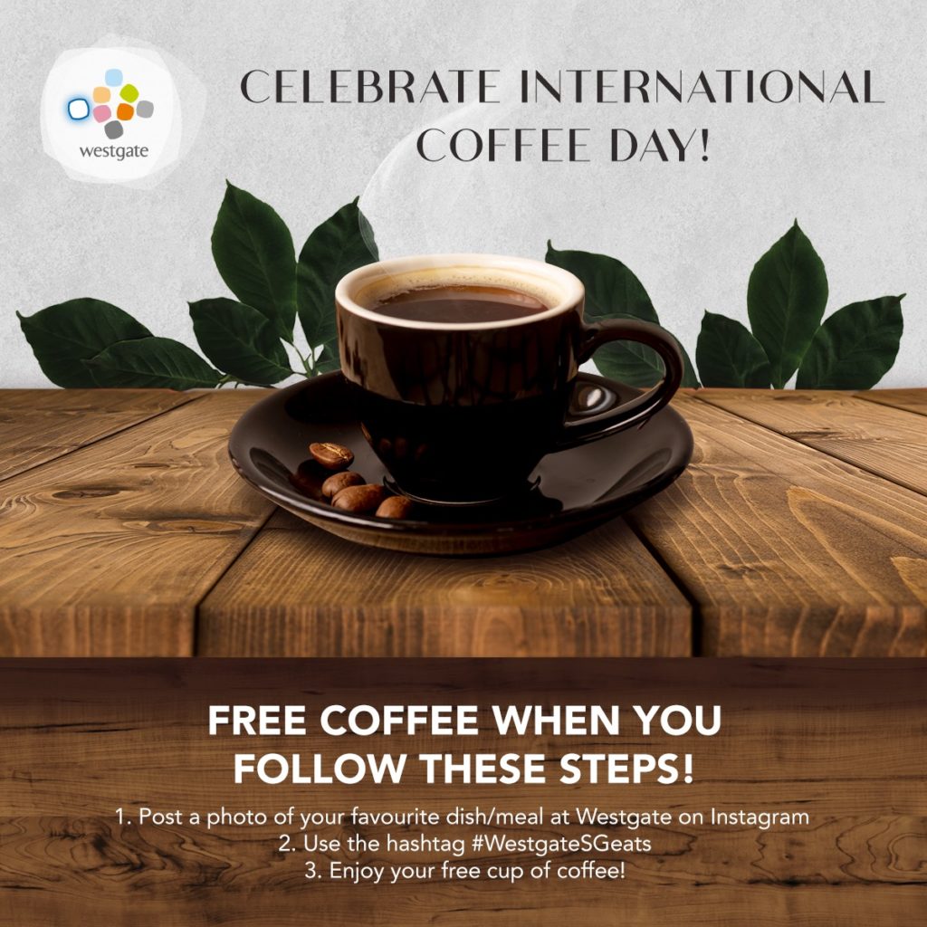 West Gate Singapore International Coffee Day FREE Coffee Promotion 1 Oct 2019 only | Why Not Deals