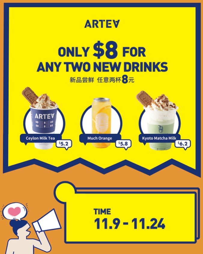 Artea Singapore $8 For Any Two New Drinks Promotion ends 24 Nov 2019 | Why Not Deals
