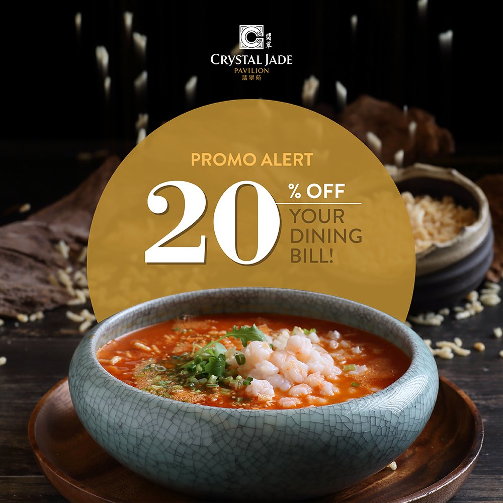 Crystal Jade Singapore 20% Off Dining Bill at Crystal Jade Pavilion Promotion ends 30 Dec 2019 | Why Not Deals