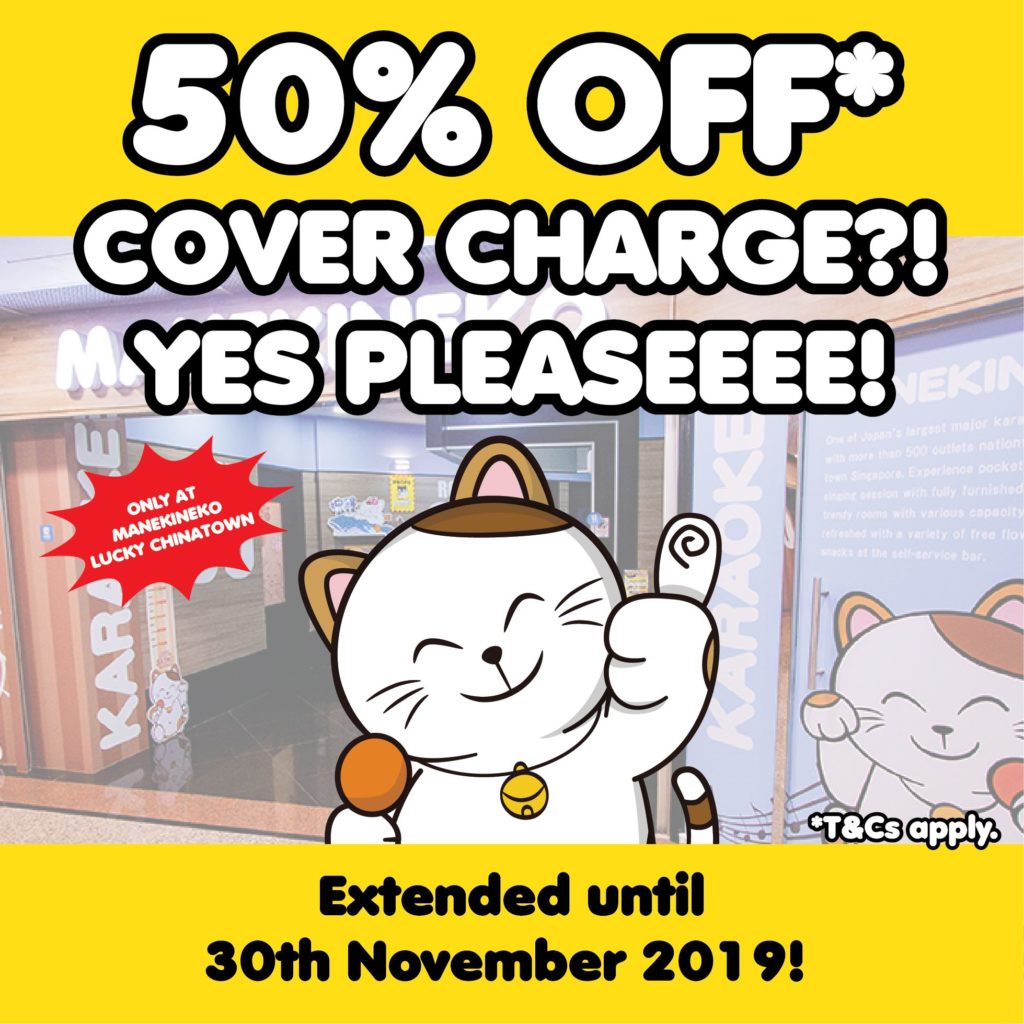 Manekineko Singapore Enjoy 50% Off Cover Charge at Manekineko Lucky Chinatown outlet Promotion ends 30 Nov 2019 | Why Not Deals