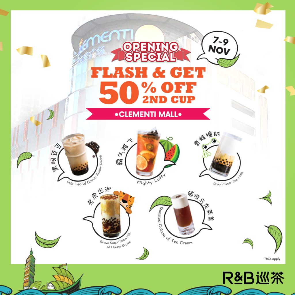 R&B Tea Singapore Flash & Get 50% Off 2nd Cup Clementi Mall Opening Special Promotion 7-9 Nov 2019 | Why Not Deals
