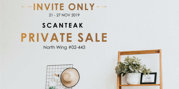 SCANTEAK Singapore is having a Private Sale at Suntec City from 21-27 Nov 2019