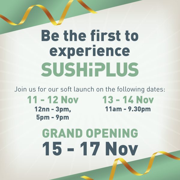 Sushi Express Singapore Be the First to Experience Sushi Plus & Enjoy 10% Off Promotion 11-14 Nov 2019 | Why Not Deals