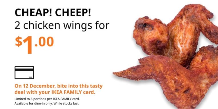 IKEA SG Cheap! Cheep! 2 Chicken Wings for $1 12.12 Promotion 12-19 Dec 2019