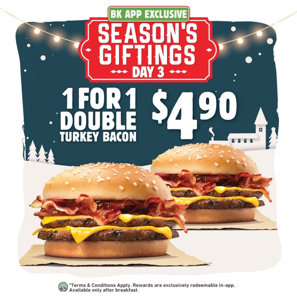 Burger King SG 1-for-1 Double Turkey Bacon Promotion ends 24 Dec 2019 | Why Not Deals