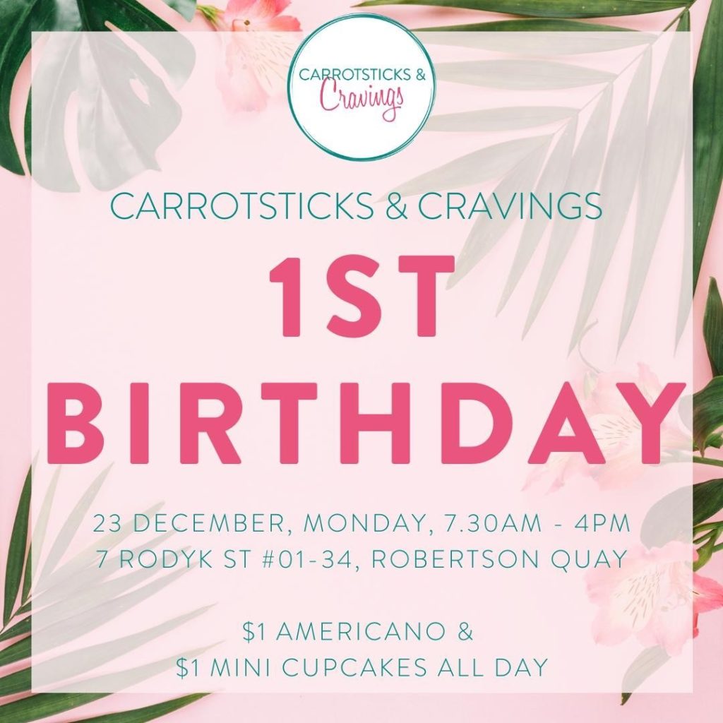 Carrotsticks & Cravings SG 1st Birthday $1 Americano & $1 Cupcakes All Day Promotion 23 Dec 2019 | Why Not Deals