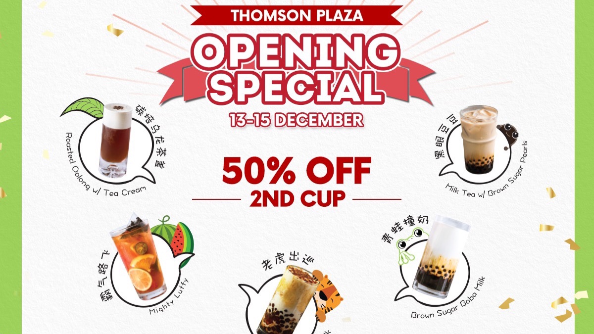 R&B Tea SG Thomson Plaza 3-Day Opening Special 50% Off 2nd Cup Promotion 13-15 Dec 2019