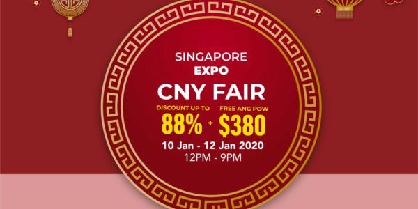 Singapore Expo CNY Fair Up to 88% Off 10-12 Jan 2020