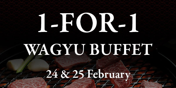 1-for-1 Wagyu Buffet