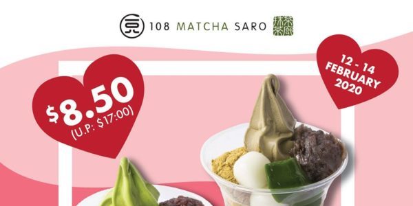 108 Matcha Saro SG 1-for-1 Soft-Serve Parfait Deluxe 12-14 Feb 2020