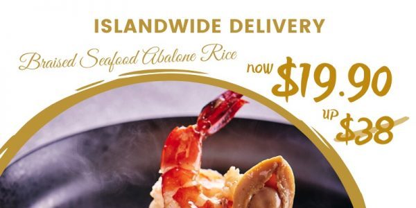 Braised Seafood Abalone Rice now at S$19.90* (U.P. S$38) for both takeaway and islandwide delivery