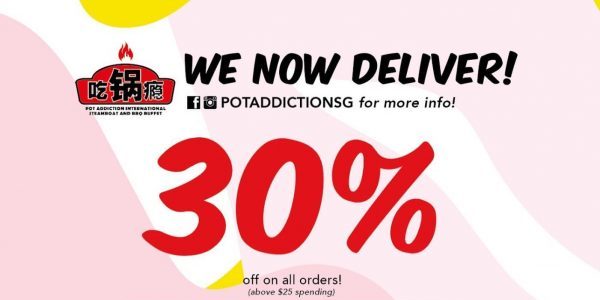 Pot Addiction 吃锅瘾 30% Off + FREE Delivery Promo