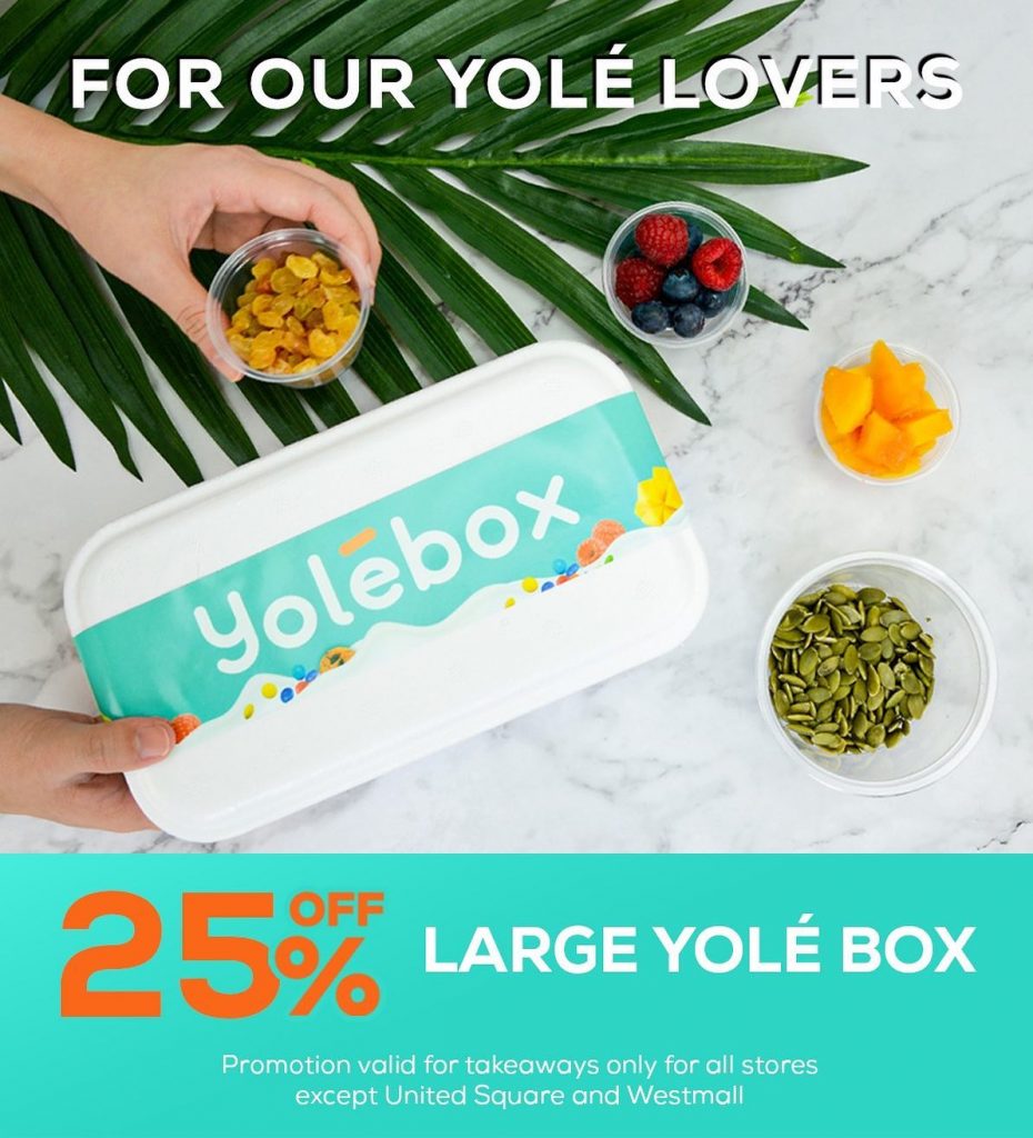 Yolé Singapore 25% Off Large Yolebox In Store Takeaway Promo | Why Not Deals