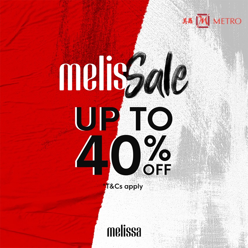 METRO Singapore Melissale Up to 40% Off Promotion | Why Not Deals