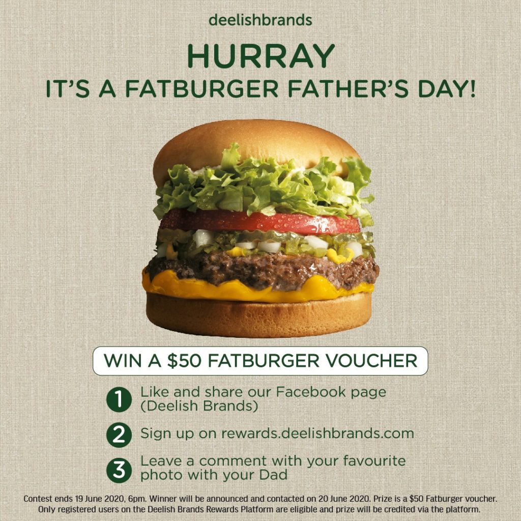 Stand a Chance to win a $50 voucher at Fatburger this Father's Day! | Why Not Deals