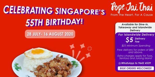 Pope Jai Thai Celebrates Singapore’s 55th Birthday with 55% Off Promotion 28 Jul – 16 Aug 2020
