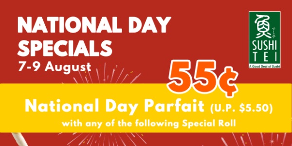 55 Cents National Day Parfait with purchase of your favourite special roll at Sushi Tei 7-9 Aug 2020