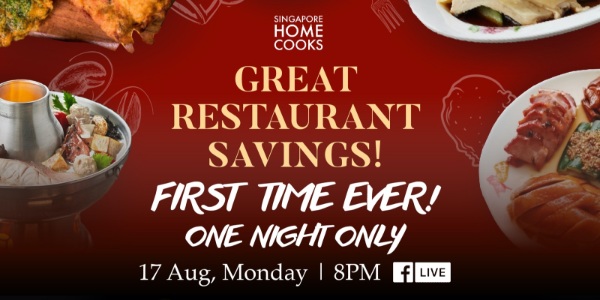 Enjoy Great Restaurant Saving with Singapore Home Cooks! TONIGHT ONLY!
