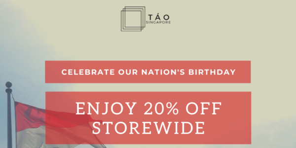 TAO Singapore 20% Off Storewide National Day Promotion ends 31 Aug 2020