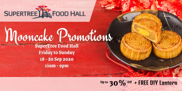 SuperTree Food Hall Mid Autumn Mooncake Up to 30% Off Promotion 18-20 Sep 2020