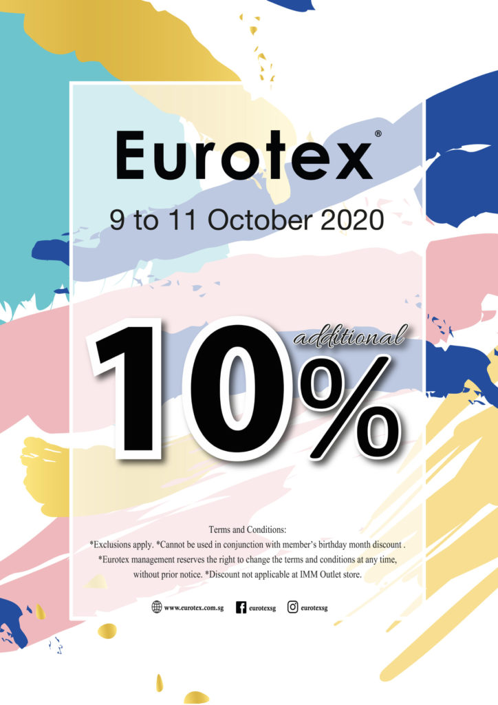 Eurotex Singapore 10.10 Weekend 10% Off Promotion 9-11 Oct 2020 | Why Not Deals