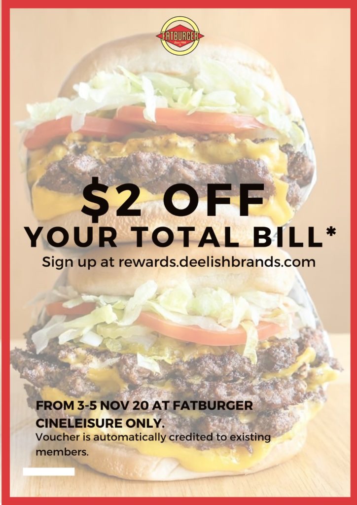 Celebrate the launch of the new Fatburger outlet at Cineleisure with $2 off! | Why Not Deals 1