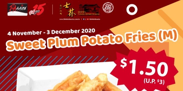 PAssion Card x Shihlin Taiwan Street Snacks: Enjoy 50% off Sweet Plum Potato Fries (M) at $1.50!