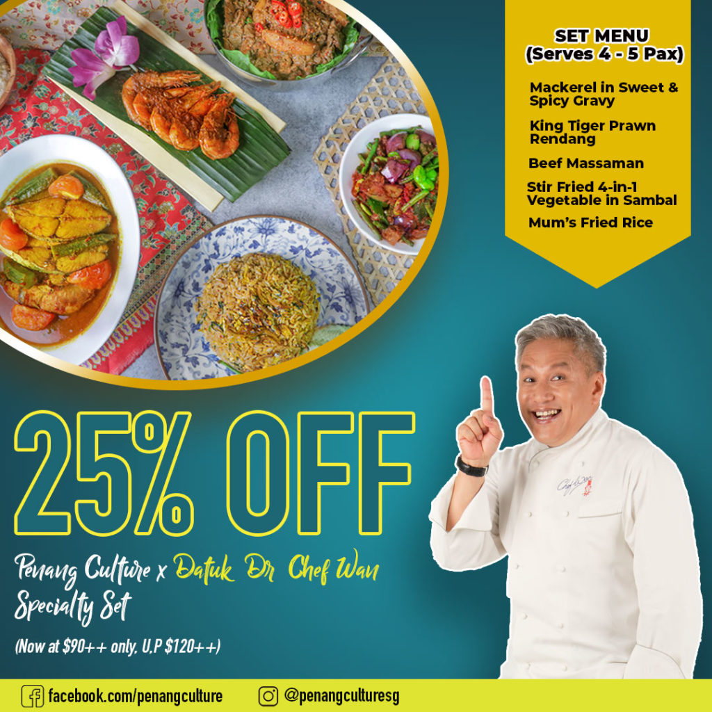 25% off Penang Culture x Malaysia’s Most Renowned Celebrity Chef Datuk Chef Wan Specialty Dishes! | Why Not Deals 1