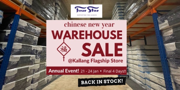 Four Star CNY WAREHOUSE SALE. Final 4 days! 21-24 Jan 2021.