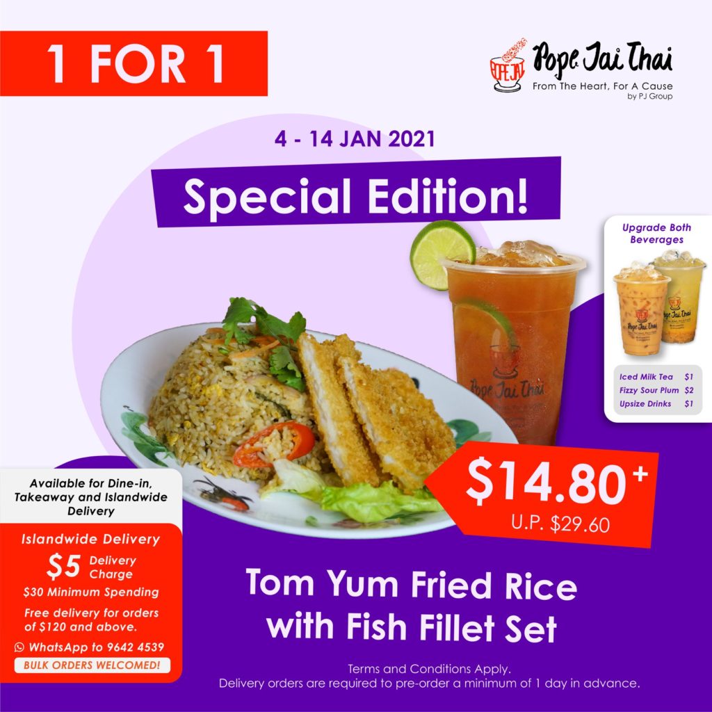 Pope Jai Thai Singapore Special Edition 1-for-1 Tom Yum Fried Rice with Fish Fillet Set Promotion 4-14 Jan 2021 | Why Not Deals