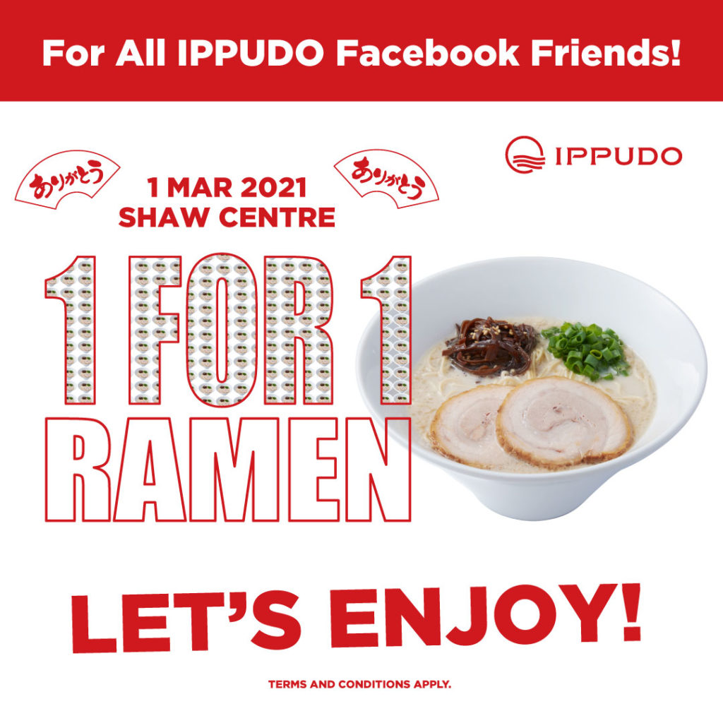 IPPUDO Shaw Centre Celebrates Anniversary with 1-For-1 Ramen All Day on 1 March 2021! | Why Not Deals 1