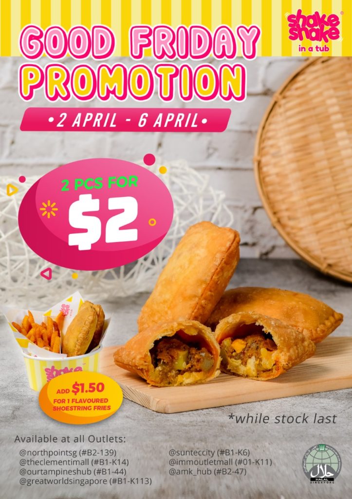 $2 for 2 Curry Puffs from Shake Shake In A Tub This Good Friday! (2-6 April 2021) | Why Not Deals