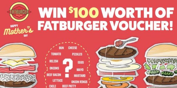Stand a chance to win a $100 voucher at Fatburger this Mother’s Day!