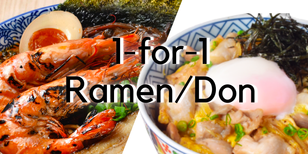 1-FOR-1 on ALL Ramen and Donburi at Japanese Ramen Bar Menya Kanae (19-25 May 2021)