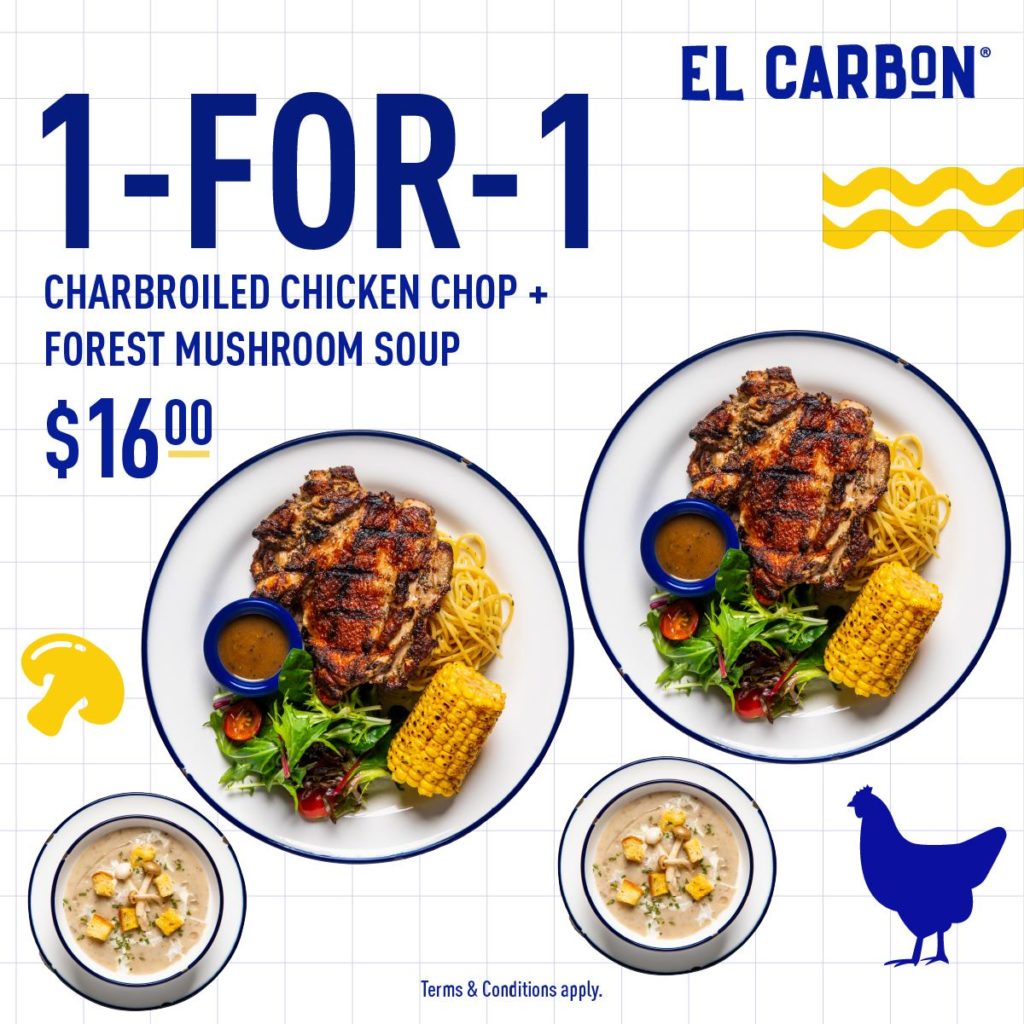 El Carbon Singapore 1-for-1 Charbroiled Chicken Chop + Forest Mushroom Promotion ends 30 Jun 2021 | Why Not Deals