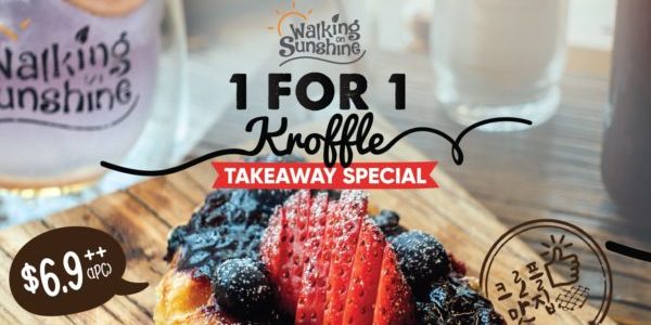 Walking on Sunshine Singapore 1-for-1 Kroffle Takeaway Special Promotion ends 13 Jun 2021