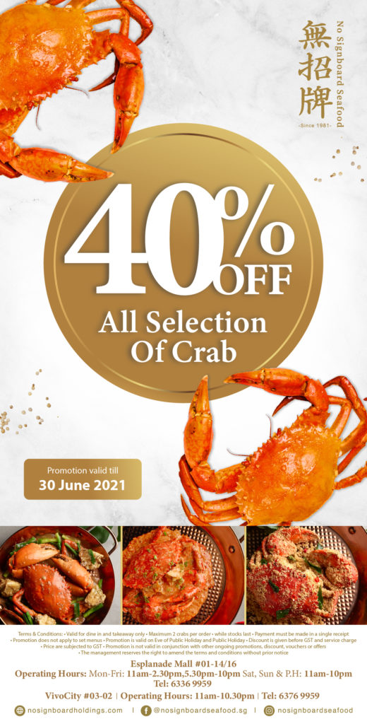 Enjoy 40% Off ALL Crab Dishes at No Signboard Seafood (Dine-in & Takeaway) Until 30 June 2021) | Why Not Deals