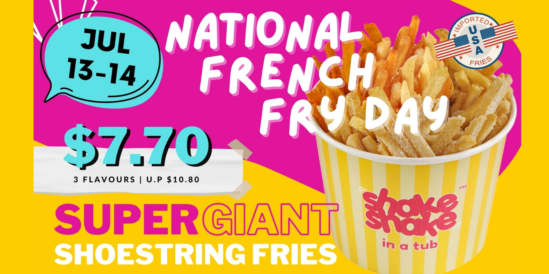 It's a French Fries Frenzy with Shake Shake In A Tub this National