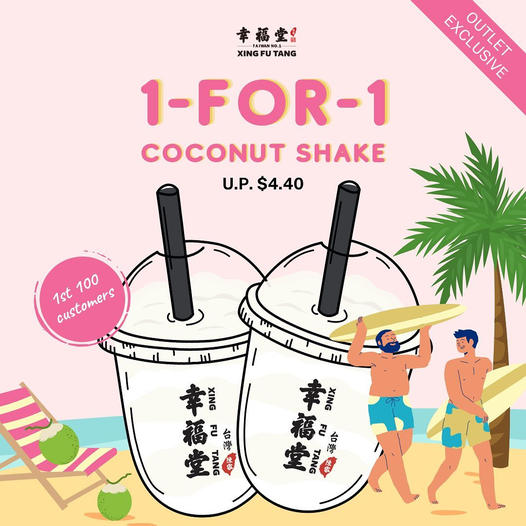 Xing Fu Tang Singapore 1-for-1 Coconut Shake at Compass One Outlet Promotion 24-25 Jul 2021 | Why Not Deals
