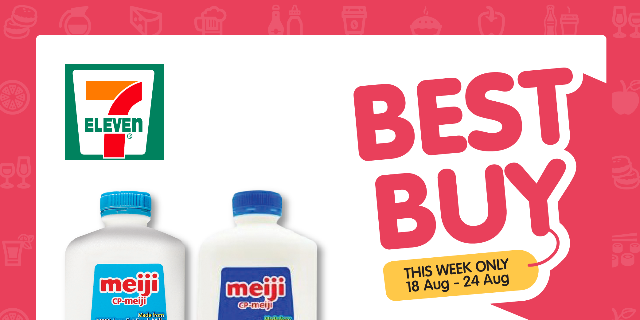 7-Eleven: New Weekly BEST BUY – Meiji Milk 2L (18 – 24 Aug)