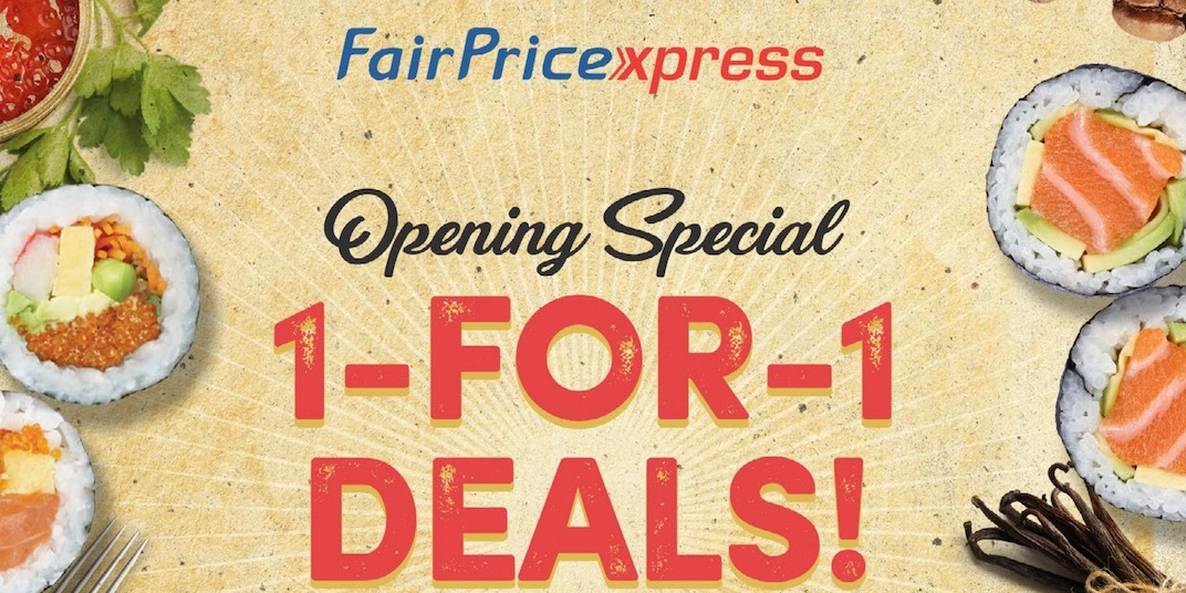 FairPrice Xpress @ Tanglin Opening Special: Exclusive 1-for-1 deals for 3 days only