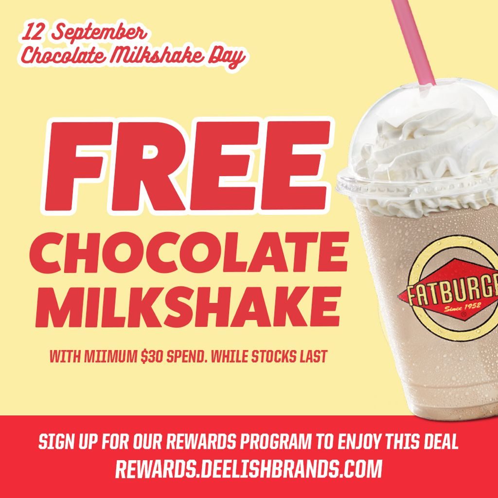 Celebrate International Chocolate Milkshake Day on 12 September 2021 with Fatburger. | Why Not Deals