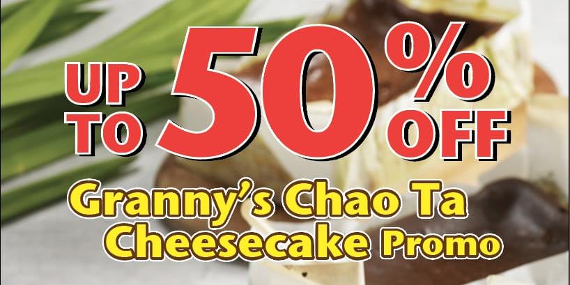 Up To 50% off Ah Mah Homemade Cakes ‘Chao Ta’ Cheesecakes! (Until 31 Oct 21)
