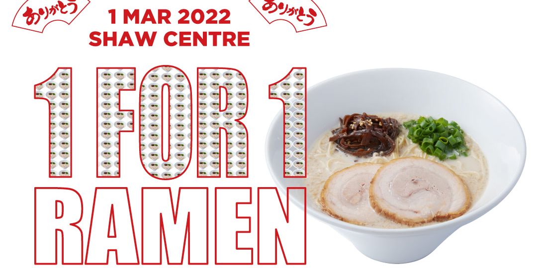 IPPUDO Shaw Centre Celebrates 7th Anniversary: 1-For-1 Ramen All Day on 1st March 2022!