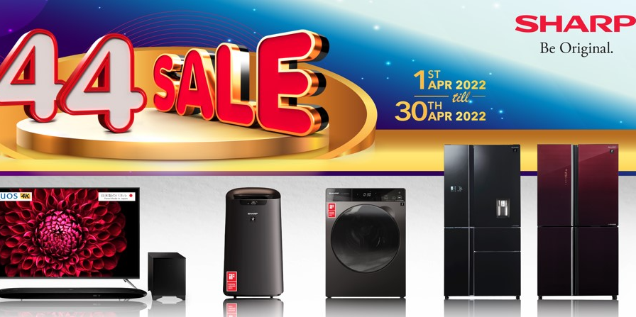 SHARP’s 4.4 Sale Is Happening  From Now Till 31 April 2022!