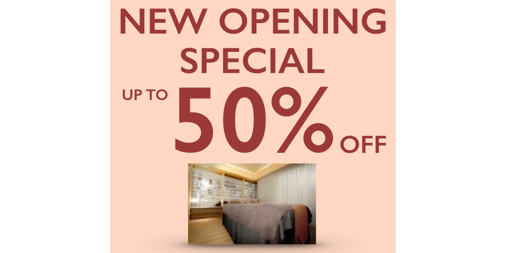 New Opening Special up to 50% off