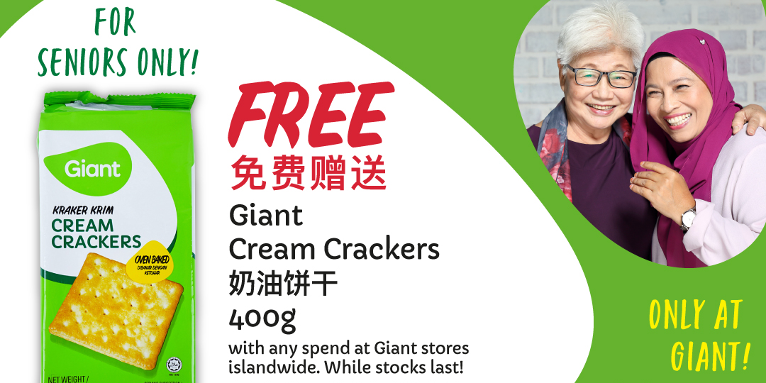 Seniors get FREE Giant Cream Crackers 400g with any spend at Giant Singapore on 24 May 2022!