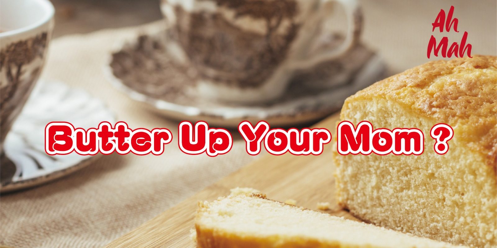 Butter Up Mom with Ah Mah Homemade Cake’s Traditional Butter Cake at Only $8 (U.P.$12.80)!