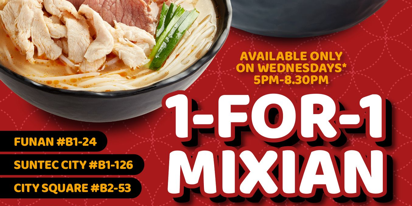 Enjoy 1-FOR-1 TamJai SamGor Mixian this March!