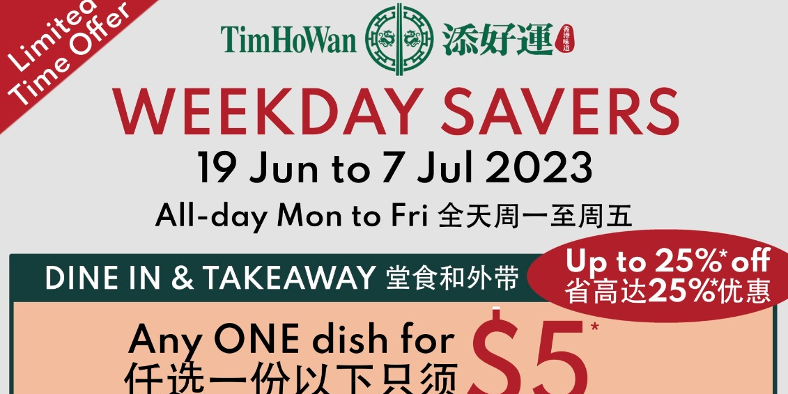 Save up to 25% with Tim Ho Wan WEEKDAY SAVERS!
